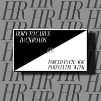 HR BORN/FORCED STICKER