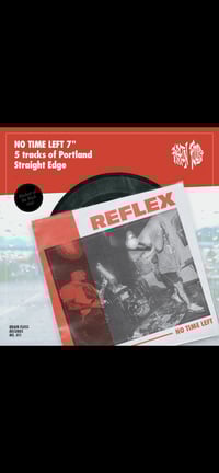 Image 2 of Reflex - No Time Left 7” PREORDER 