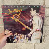 Image 2 of Jonathan Richman & The Modern Lovers – Jonathan Sings! - Promo LP signed by Jonathan and the M.L!