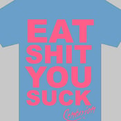 Image of Eat Shit (Pink/Blue)