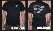 Image of Methods To End It All T-shirt