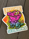 Life Is Short Dinosaur Glossy Sticker