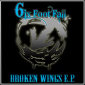 Image of 6ix Foot Fall - Broken Wings E.P.