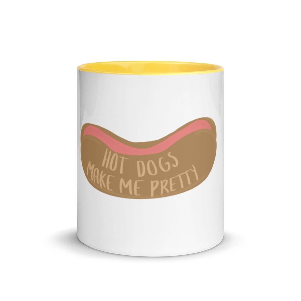 Image of Mug with Color Inside Hot Dogs Make Me Pretty
