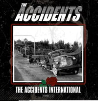 The Accidents ”The Accidents International” 