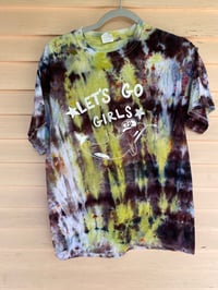 Image 1 of MEDIUM Let's Go Girls Tie Dye Shirt I3