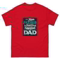 Image 5 of classic tee (Not every Father is a DAD)