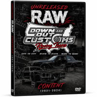 Unreleased Raw Down And Out Customs Content (2021-2024)