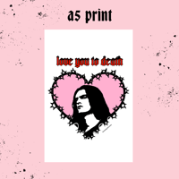 Image 2 of Love You To Death - A5 Print - Pink