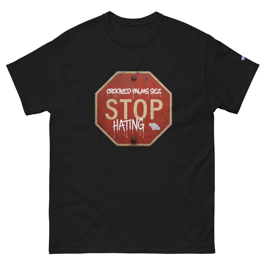 Image of CP Sez STOP Hating 