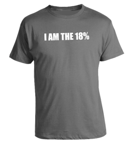 Image of I AM THE 18% T-Shirt Gray