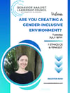 Are you creating a gender inclusive environment?