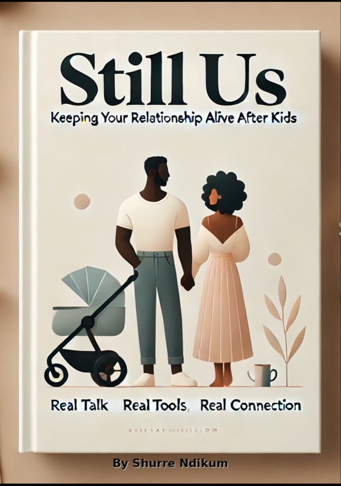 Image of Still Us -Keeping your relationship Alive after kids 