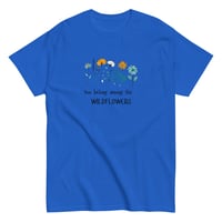 Image 2 of Unisex classic tee You Belong Among the Wildflowers Tee
