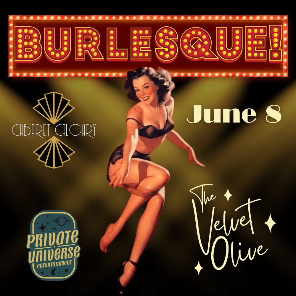 Image of SAT JUNE 8 - WELCOME TO BURLESQUE! 