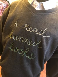 Image 1 of Upcycled “I Read Banned Books” hand-embroidered sweater