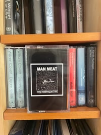 Image 1 of CSC-034 - Man Meat - You Deserve Better 