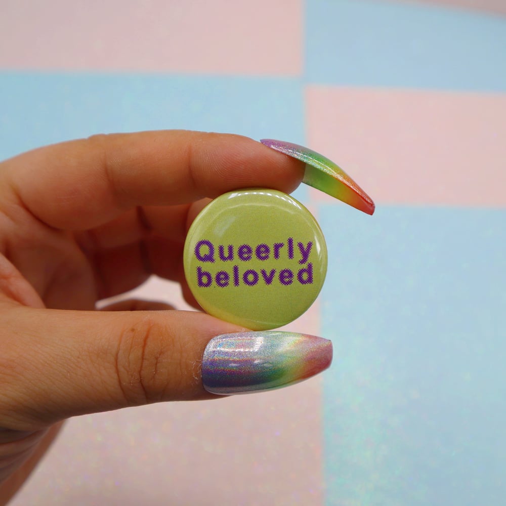 Image of Queerly Beloved Button Badge