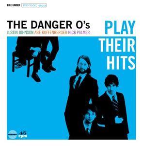 Image of The Danger O's "Play Their Hits" CD