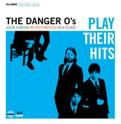 Image of The Danger O's "Play Their Hits" CD