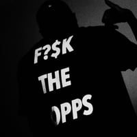Image 1 of F?$K THE OPPS TEE 