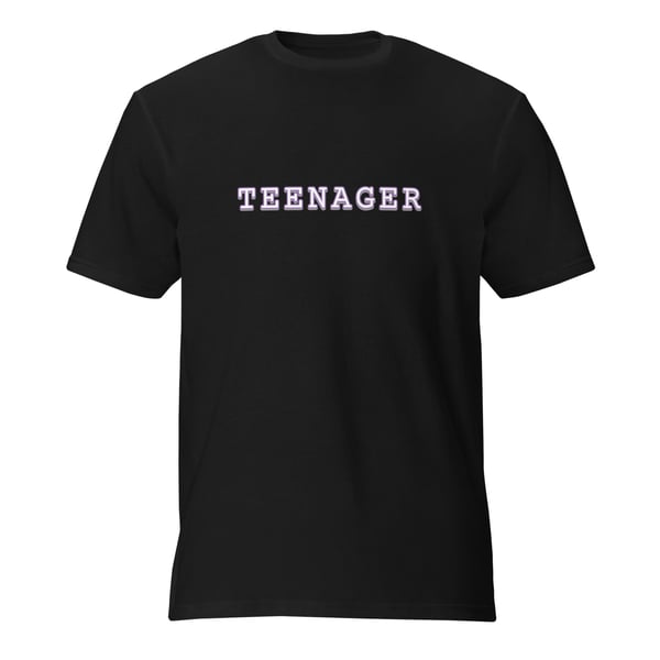 Image of "Teenager" T-Shirt (Variation 1)