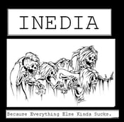 Image of Inedia - Because Everything Else Kinda Sucks EP