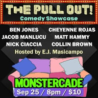 Image 2 of The Pullout Comedy Showcase!