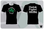 Image of Drink,Fight,Win Boondock Kingz t-shirt