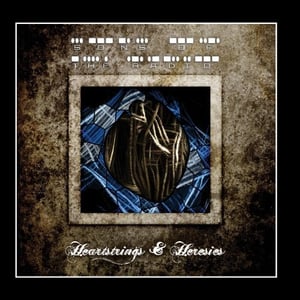 Image of CD: Heartstrings & Heresies