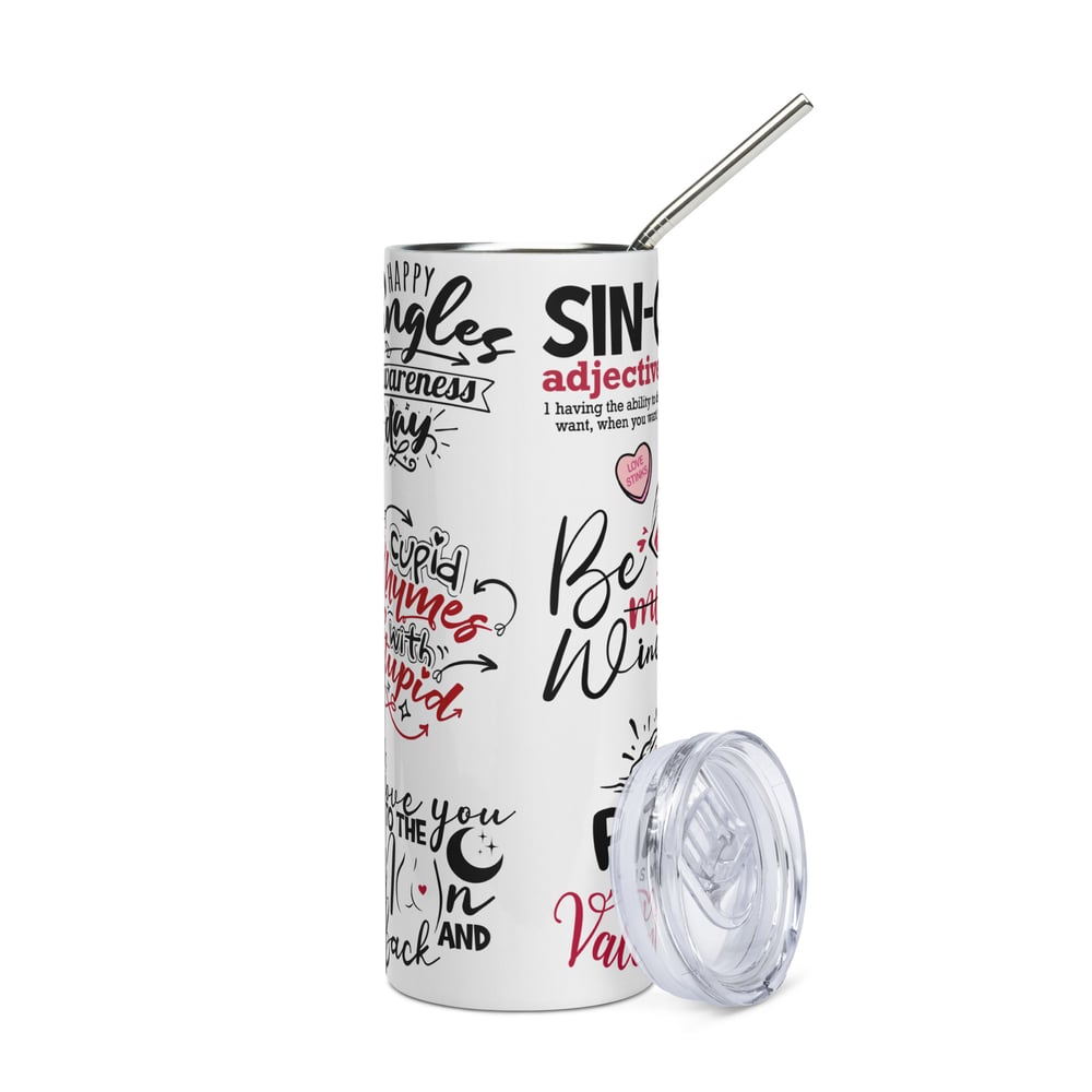 Image of Anti Valentine's Day Stainless Steel tumbler