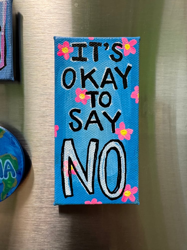 ‘It’s okay to say no’ magnet