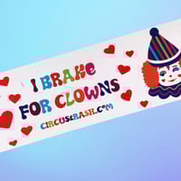Image 2 of I Brake For Clowns Bumper Sticker