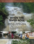 Image of When the River Rose: Stories of a Vermont Town's Flood, Recovery, and Rebirth