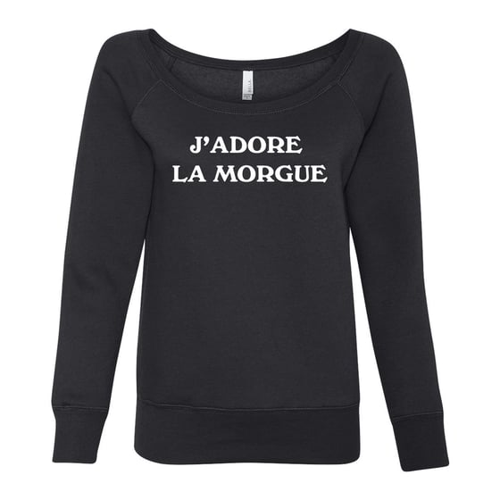 Image of J'ADORE LA MORGUE DROP SHOULDER FLEECE