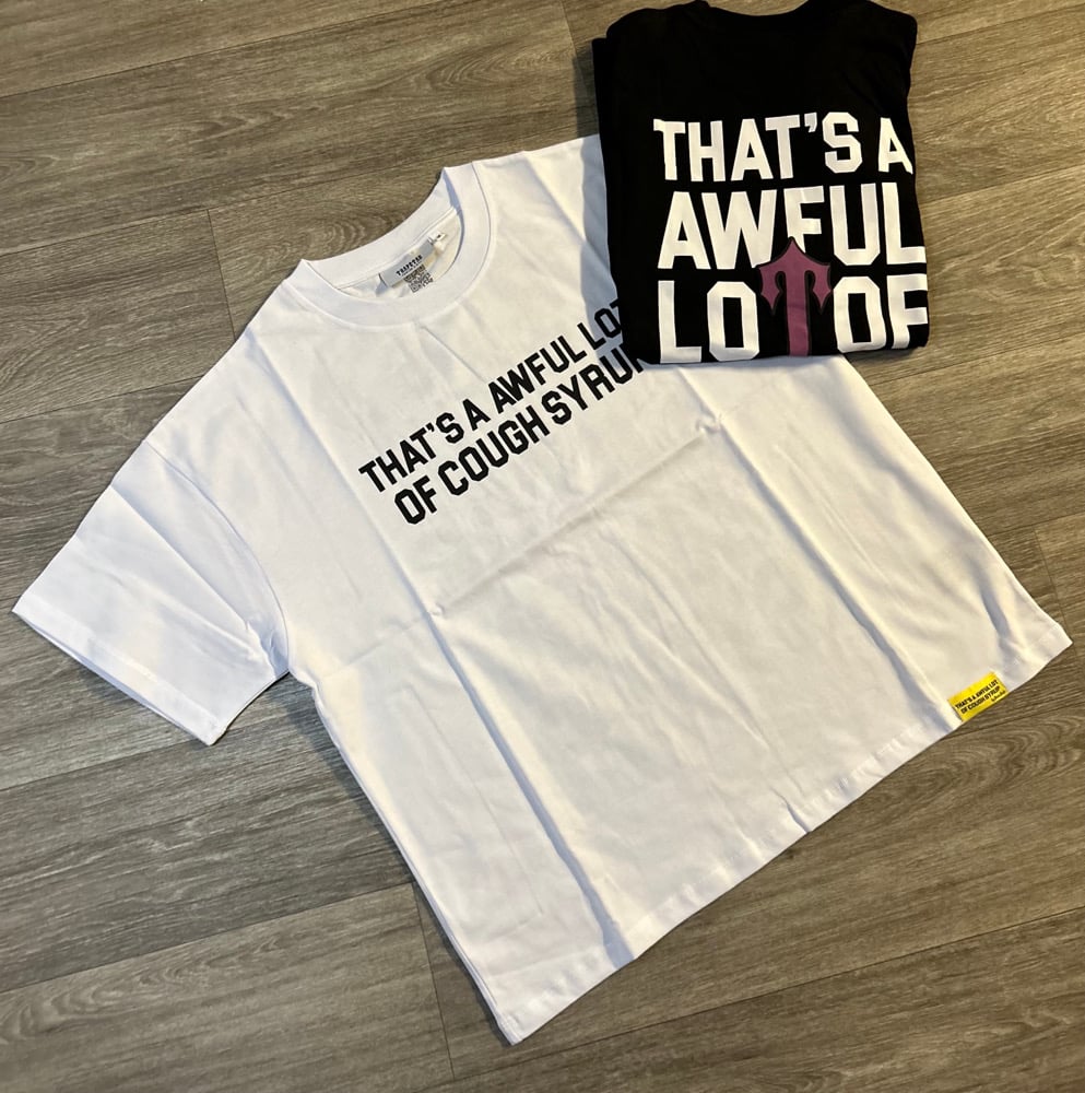 Image of Cough Syrup x Trap Shirts