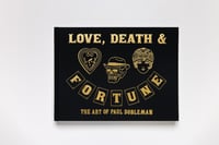 Image 1 of PRE ORDER - Paul Dobleman - love , death & Forture