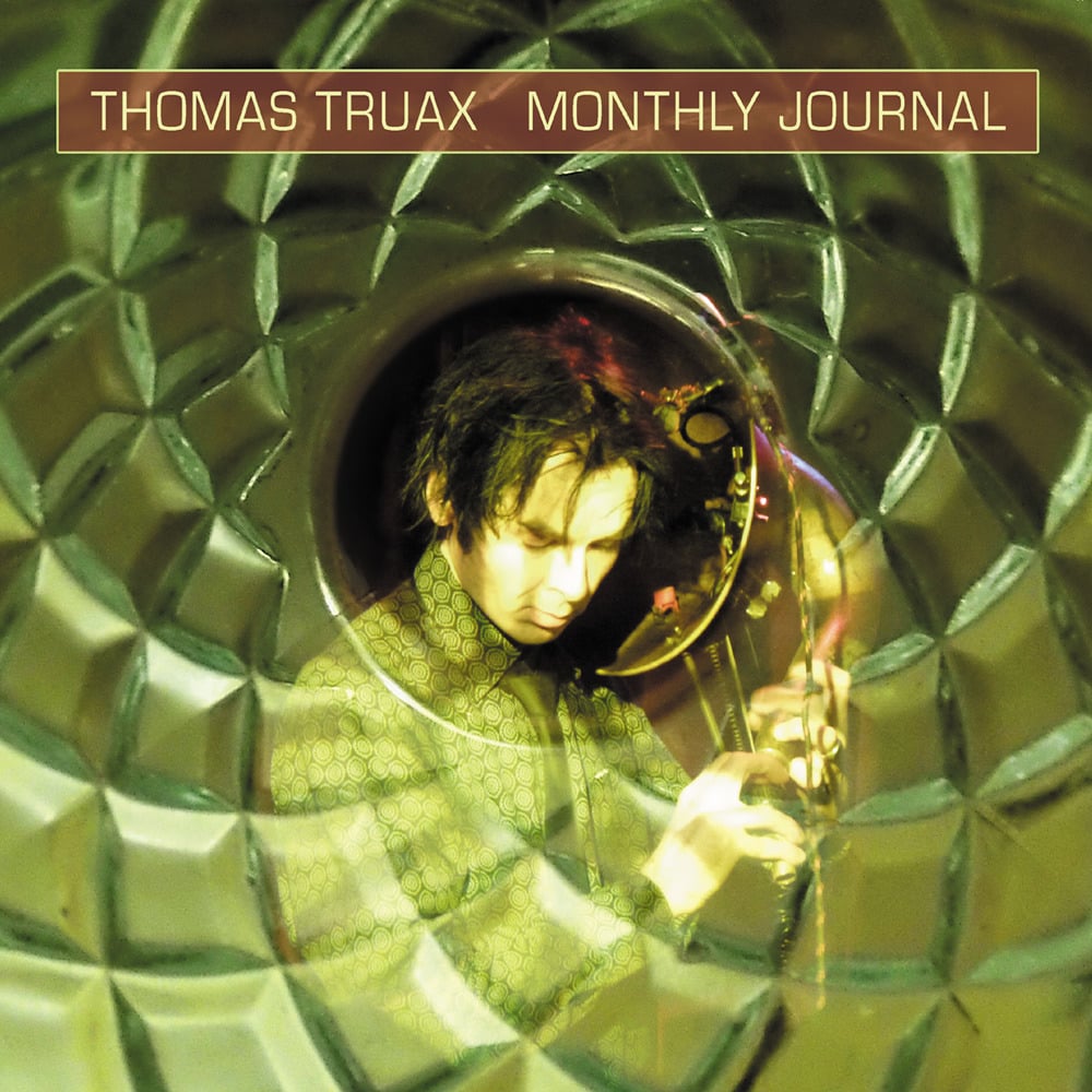 Image of Thomas Truax 'Monthly Journal'