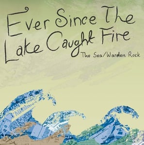 Image of Ever Since The Lake Caught Fire (PFTPR007)