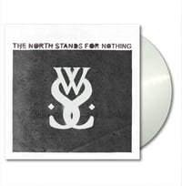 While She Sleeps - "The North Stands For Nothing" WHITE Vinyl