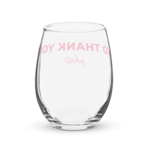 No Thank You Stemless wine glass