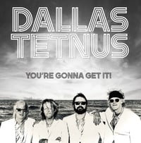 DALLAS TETNUS - You’re Gonna Get It 7” ep