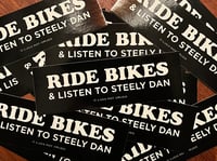 Ride Bikes & Listen to Steely Dan Sticker