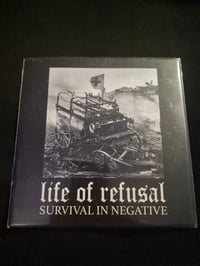 Image 1 of Life of Refusal - Survival in Negative 7"