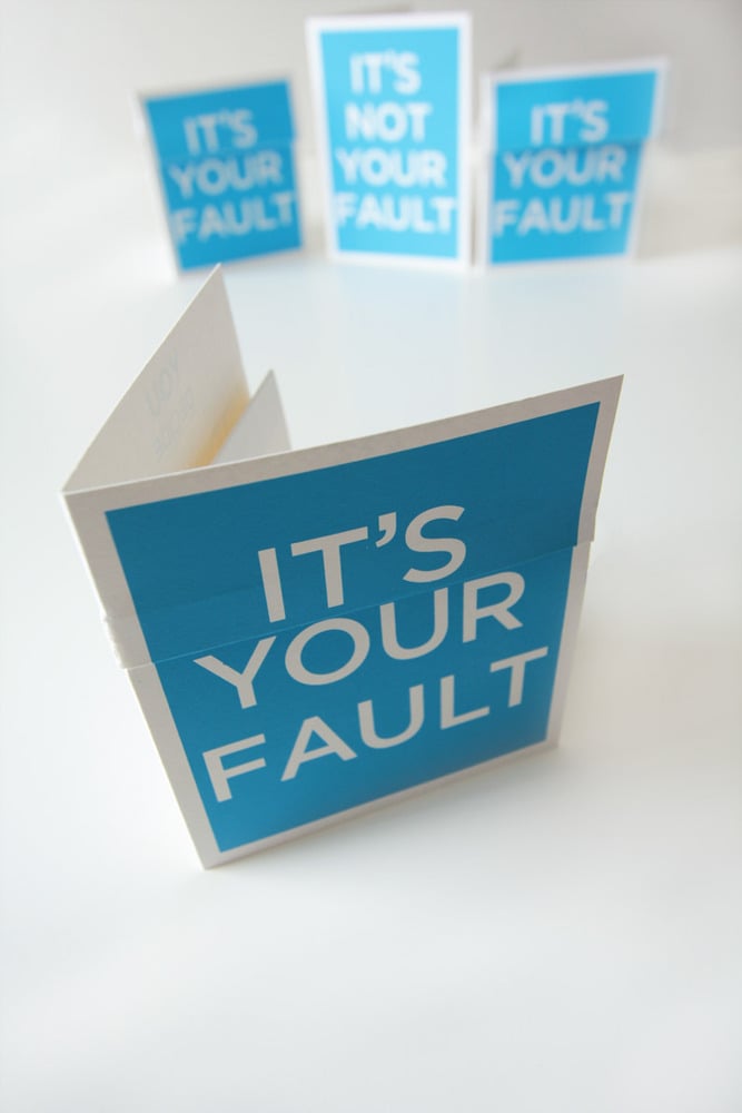 Image of It's someone's fault. You Decide. A6 greeting card