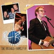 Image of "The Friends & Family EP" - DIGITAL & PHYSICAL COPY