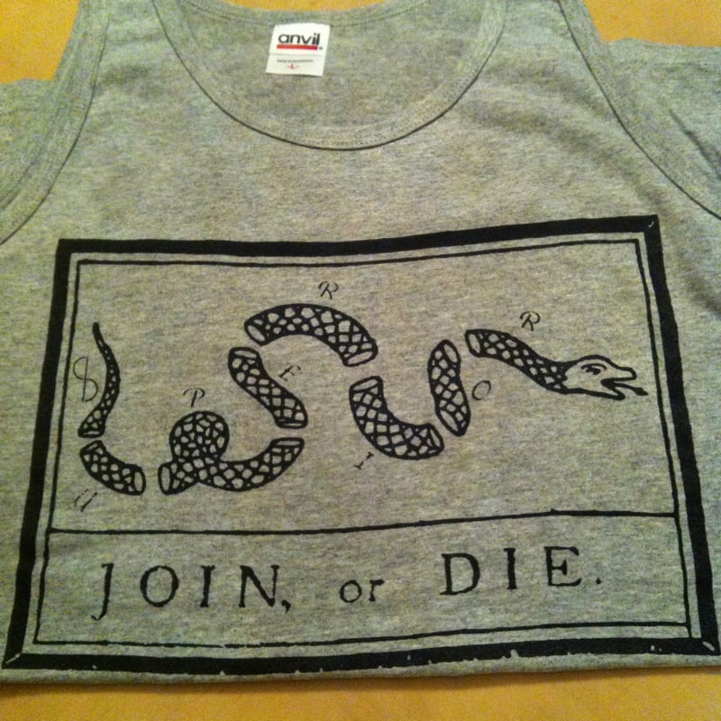 Image of Join, or Die (Tank)