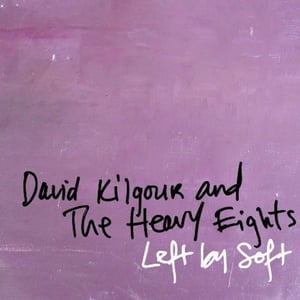 Image of David Kilgour & The Heavy Eights - Left By Soft' LP (12XU 034-1)