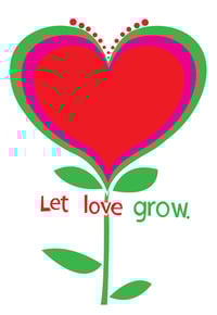 Image 1 of Let Love Grow Silkscreen Art Print