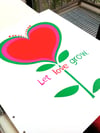 Let Love Grow Silkscreen Art Print 